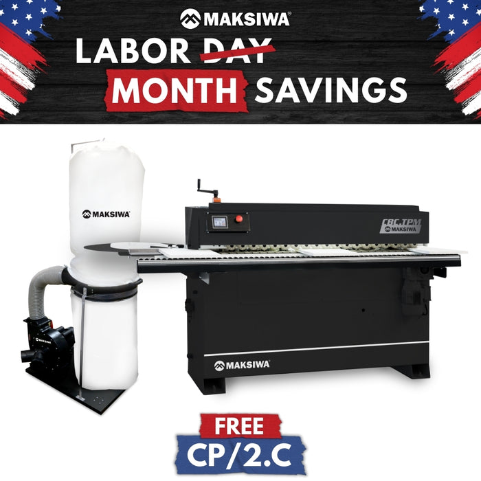Maksiwa Labor Month- CBC.TPM Edgebander Pre-Milling + Free CP/2.C Dust Collector